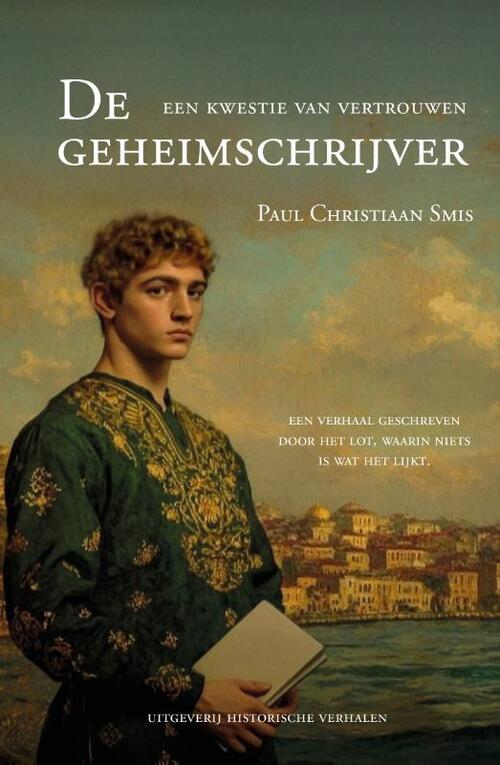 Paul Christiaan Smis De geheimschrijver. Een kwestie van vertrouwen -   (ISBN: 9789083280943)