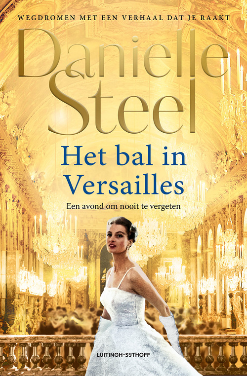Danielle Steel Het bal in Versailles -   (ISBN: 9789021054681)