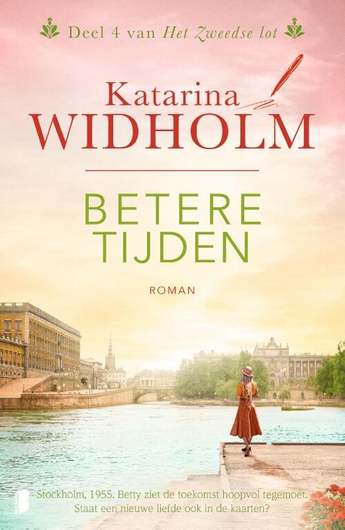 Katarina Widholm Het Zweedse lot 4 - Betere tijden -   (ISBN: 9789022599679)