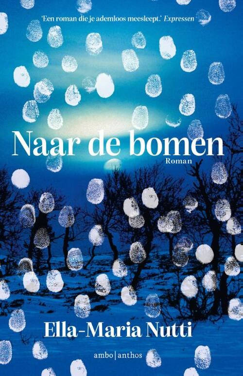 Ella-Maria Nutti Naar de bomen -   (ISBN: 9789026371578)