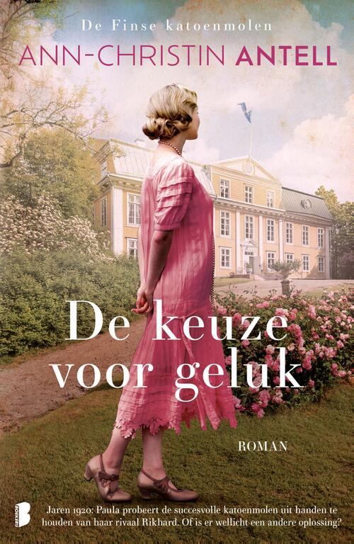 Ann-Christin Antell De keuze voor geluk -   (ISBN: 9789049203702)