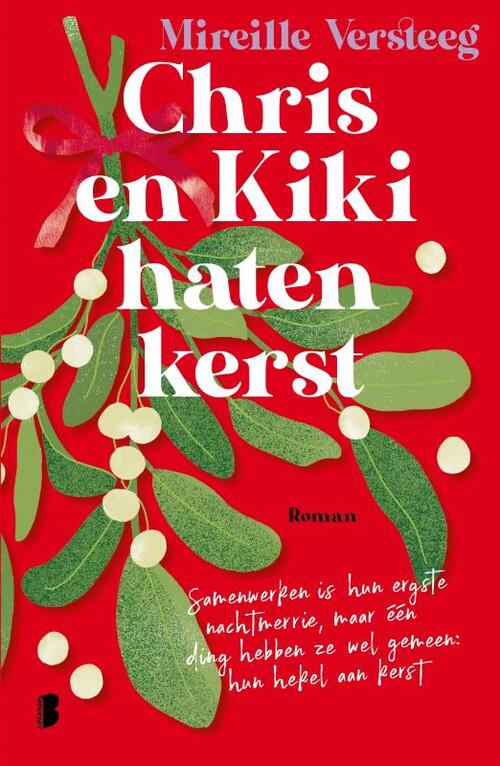Mireille Versteeg Chris en Kiki haten kerst -   (ISBN: 9789049207472)