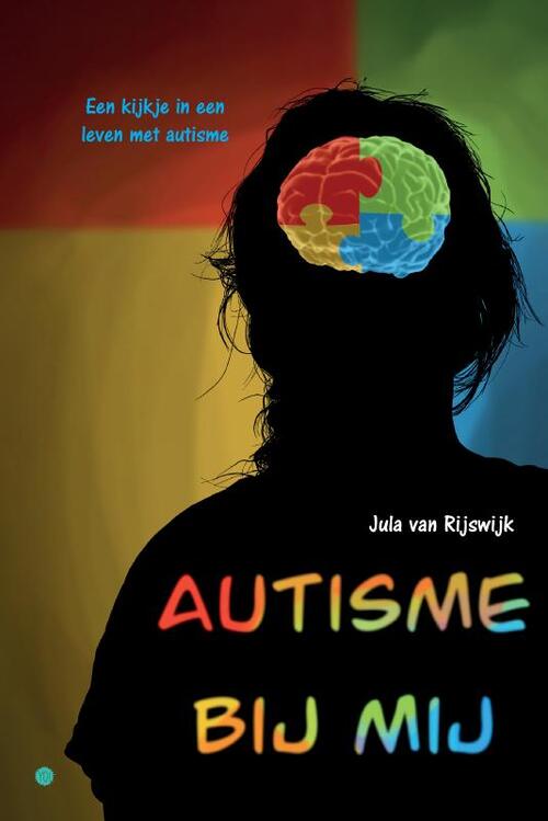 Jula van Rijswijk Autisme bij mij -   (ISBN: 9789465282626)