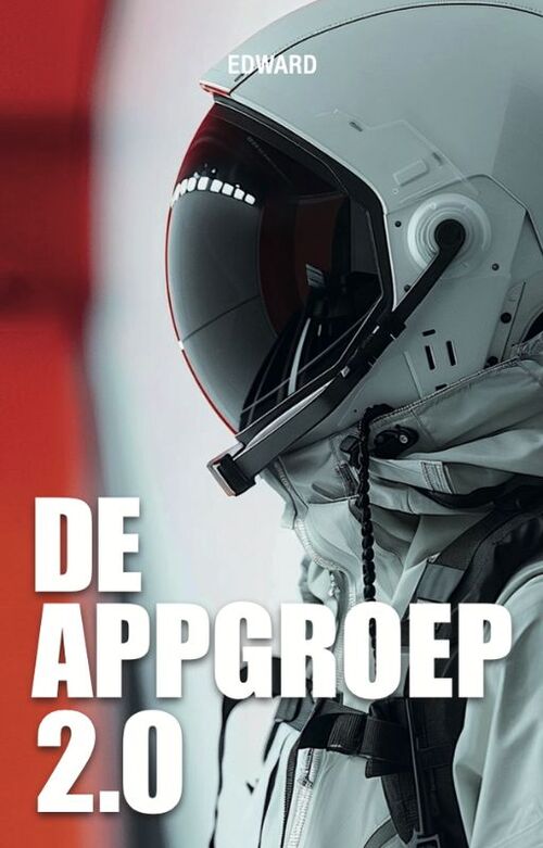 Edward den Ouden De Appgroep 2.0 -   (ISBN: 9789090406121)