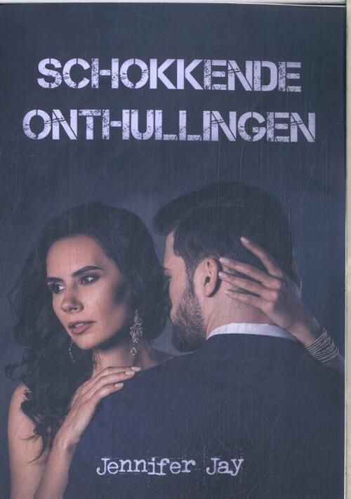 Jennifer Jay Schokkende onthullingen -   (ISBN: 9789464755930)