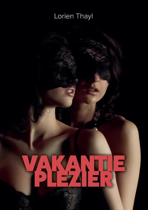 Lorien Thayl Vakantieplezier -   (ISBN: 9789465116358)