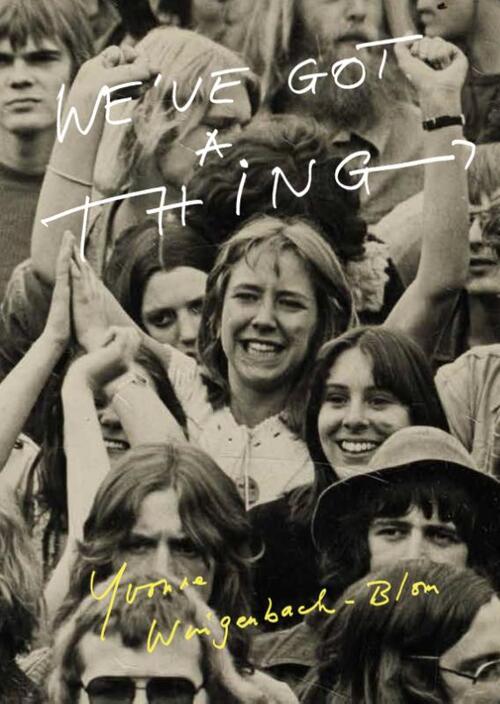 Yvonne Wingenbach-Blom We've got a thing -   (ISBN: 9789090403649)