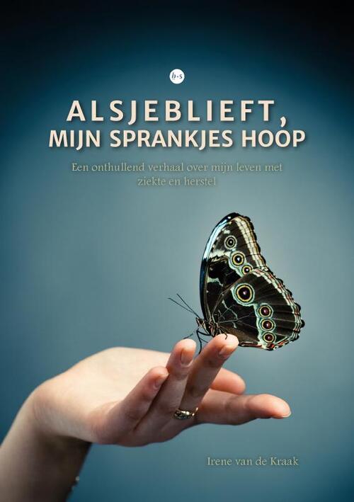 Irene van de Kraak Alsjeblieft, mijn sprankjes hoop -   (ISBN: 9789465288239)