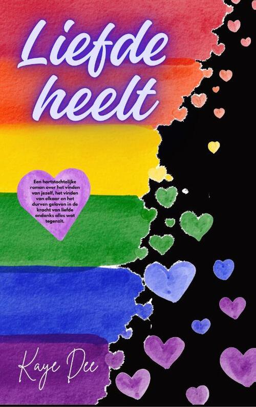 Kaye Dee Liefde heelt -   (ISBN: 9789492792969)