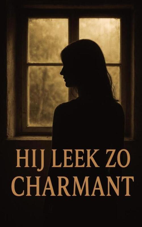 Iris van der Berg Hij leek zo charmant -   (ISBN: 9789465313542)