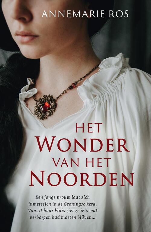 Annemarie Ros Het wonder van het noorden -   (ISBN: 9789402719062)