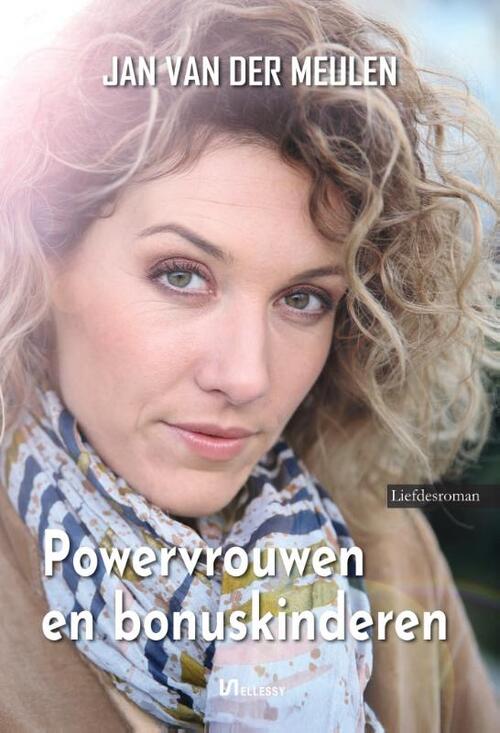 Jan van der Meulen Powervrouwen en bonuskinderen -   (ISBN: 9789464938807)