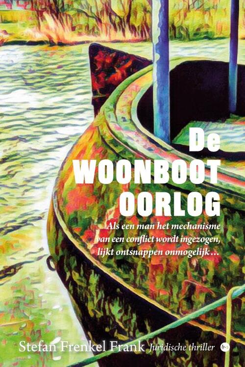 Stefan Frenkel Frank De WOONBOOT OORLOG -   (ISBN: 9789465282770)