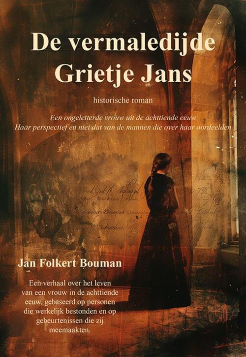 Jan Folkert Bouman De vermaledijde Grietje Jans -   (ISBN: 9789463657945)