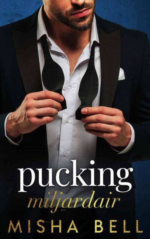 Misha Bell Pucking miljardair -   (ISBN: 9789465314938)