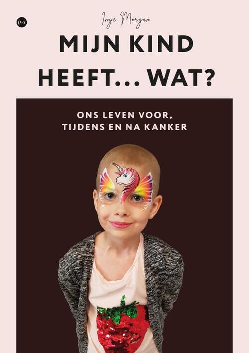 Inge Morgan Mijn kind heeft... wat℃ -   (ISBN: 9789465286709)