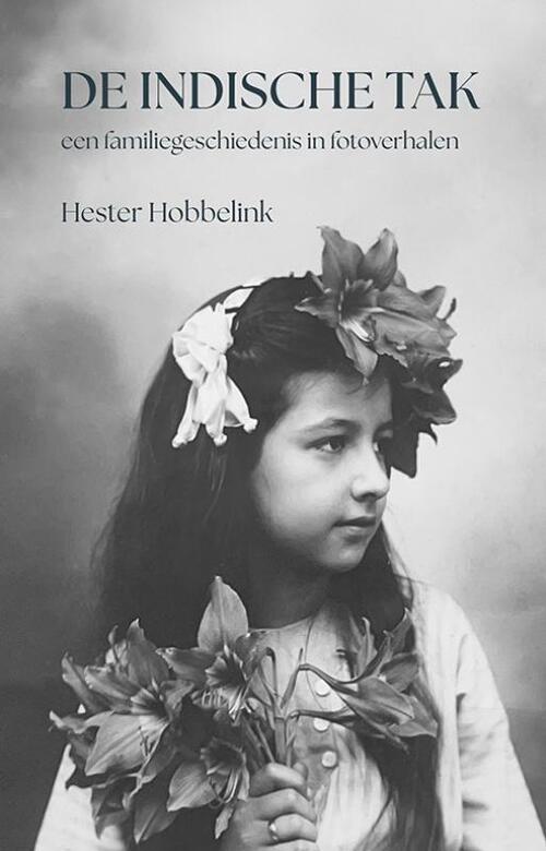 Hester Hobbelink De Indische tak -   (ISBN: 9789463658003)