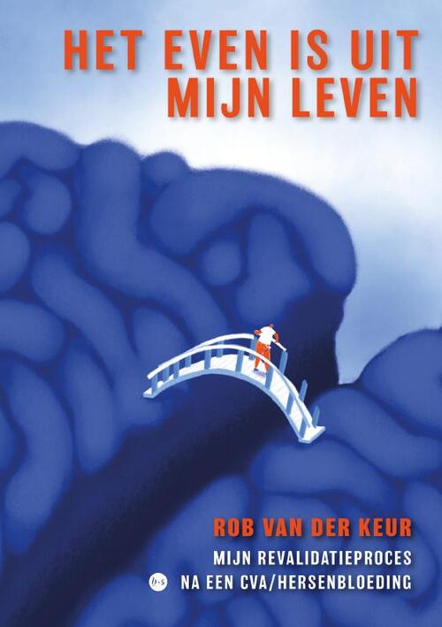 Rob van der Keur Het even is uit mijn leven -   (ISBN: 9789465282411)