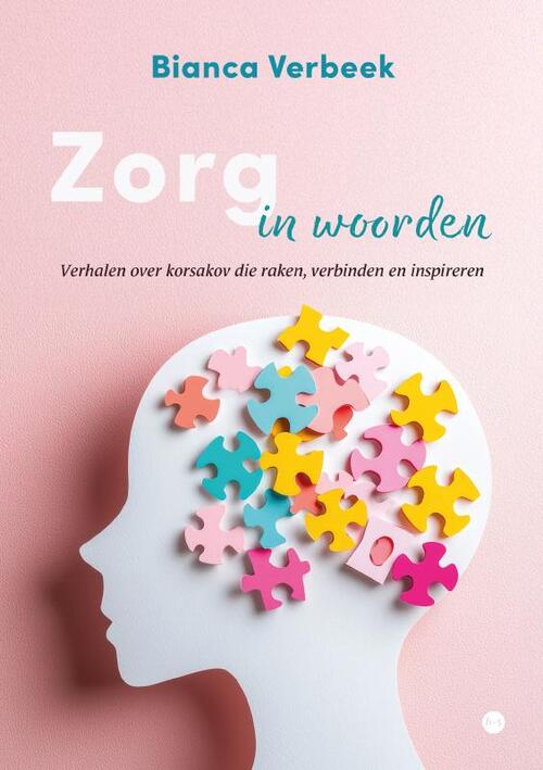 Bianca Verbeek Zorg in woorden -   (ISBN: 9789465287591)