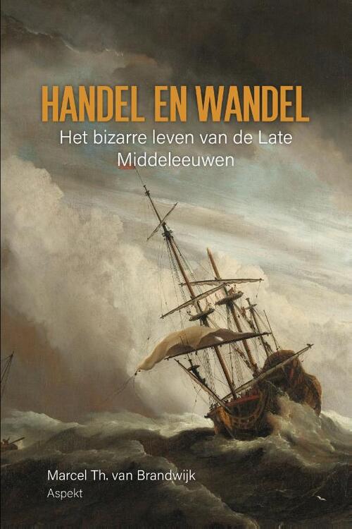 Marcel Th. van Brandwijk Handel en wandel -   (ISBN: 9789464870091)