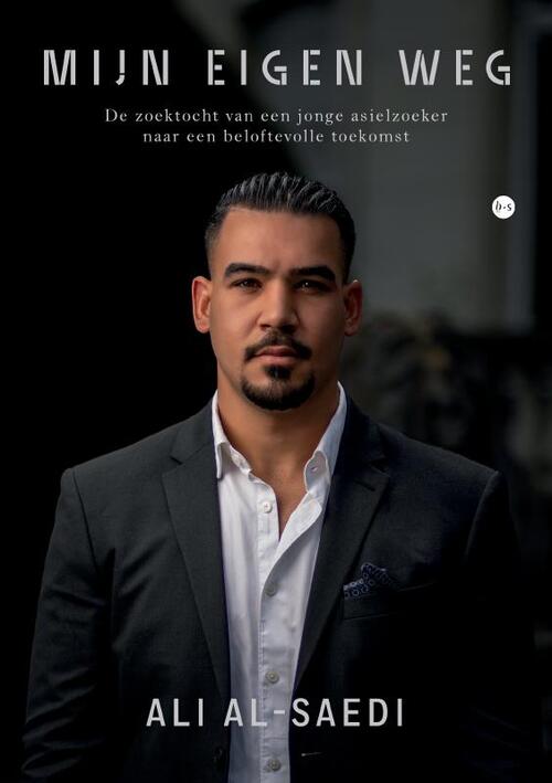 Ali Al-Saedi Mijn eigen weg -   (ISBN: 9789465286358)