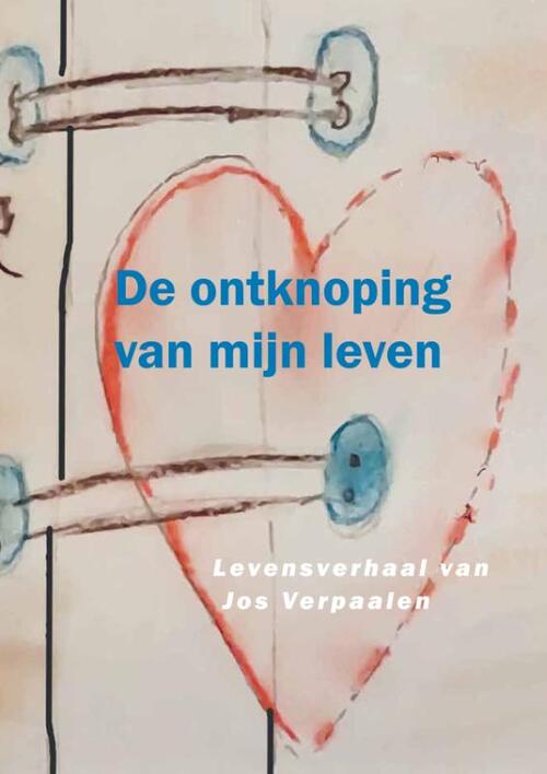 Jos Verpaalen De ontknoping van mijn leven -   (ISBN: 9789462473607)