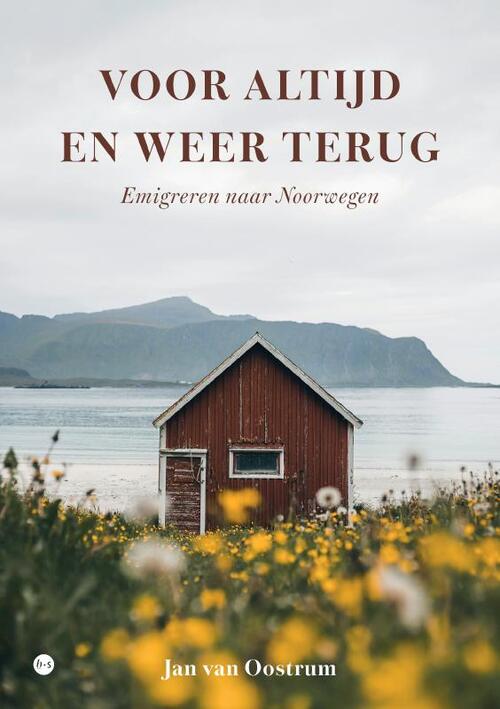 Jan van Oostrum Voor altijd en weer terug -   (ISBN: 9789465283340)