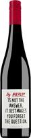 Emil Bauer & Söhne Emil Bauer my Merlot Is Not The Answer. It Just Makes You Forget The Question 2018 - Rotwein, Deutschland, Trocken, 0,75l