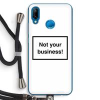 CaseCompany Not your business: Huawei P20 Lite Transparant Hoesje met koord