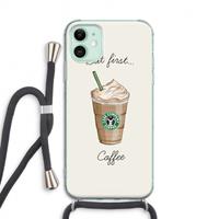 CaseCompany But first coffee: iPhone 11 Transparant Hoesje met koord