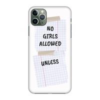 CaseCompany No Girls Allowed Unless: Volledig geprint iPhone 11 Pro Max Hoesje