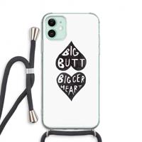 CaseCompany Big butt bigger heart: iPhone 11 Transparant Hoesje met koord