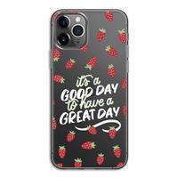 CaseCompany Don't forget to have a great day: iPhone 11 Pro Transparant Hoesje