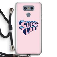 CaseCompany Superlady: LG G6 Transparant Hoesje met koord