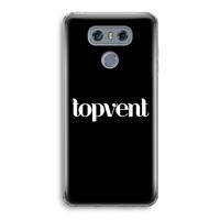 CaseCompany Topvent Zwart: LG G6 Transparant Hoesje