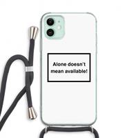 CaseCompany Alone: iPhone 11 Transparant Hoesje met koord