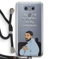 CaseCompany Hotline bling: LG G6 Transparant Hoesje met koord