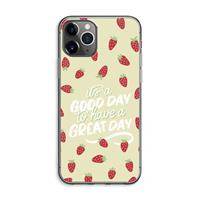 CaseCompany Don't forget to have a great day: iPhone 11 Pro Max Transparant Hoesje