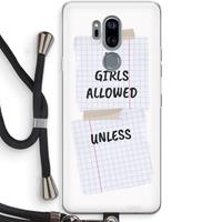 CaseCompany No Girls Allowed Unless: LG G7 Thinq Transparant Hoesje met koord