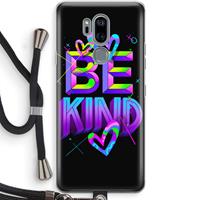 CaseCompany Be Kind: LG G7 Thinq Transparant Hoesje met koord