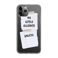 CaseCompany No Girls Allowed Unless: iPhone 11 Pro Max Transparant Hoesje