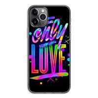 CaseCompany Only Love: iPhone 11 Pro Transparant Hoesje