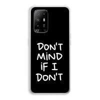 CaseCompany Don't Mind: Oppo A94 5G Transparant Hoesje