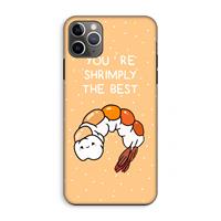 CaseCompany You're Shrimply The Best: iPhone 11 Pro Max Tough Case