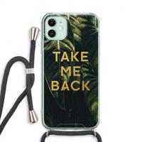 CaseCompany Take me back: iPhone 11 Transparant Hoesje met koord