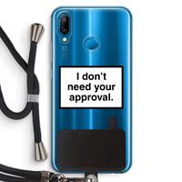 CaseCompany Don't need approval: Huawei P20 Lite Transparant Hoesje met koord