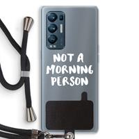 CaseCompany Morning person: Oppo Find X3 Neo Transparant Hoesje met koord