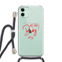 CaseCompany Not Your Baby: iPhone 11 Transparant Hoesje met koord