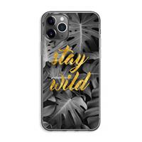 CaseCompany Stay wild: iPhone 11 Pro Max Transparant Hoesje
