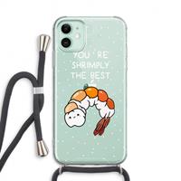 CaseCompany You're Shrimply The Best: iPhone 11 Transparant Hoesje met koord